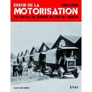 Essor de la motorisation 1914-1918